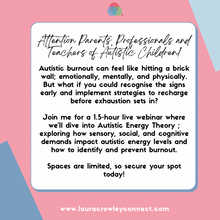 Load image into Gallery viewer, Beyond Burnout: Understanding Autistic Energy Theory and Preventing Exhaustion Webinar