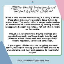 Load image into Gallery viewer, Emotion Based School Avoidance: Understanding School Attendance Difficulties Through a Nervous System Lens Webinar