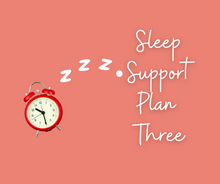 Load image into Gallery viewer, Connect to Sleep Parent Support Package Three