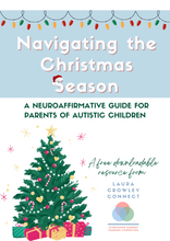 Load image into Gallery viewer, Navigating the Christmas Season: A FREE Neuroaffirmative Guide for Parents of Autistic Children
